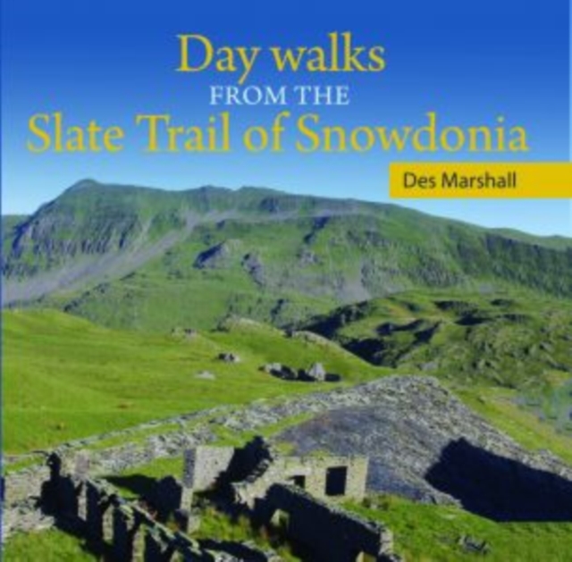 Compact Wales: Day Walks from the Slate Trail of Snowdonia, Paperback / softback Book