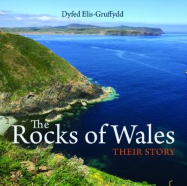 Compact Wales: Rocks of Wales, The - Their Story, Paperback / softback Book