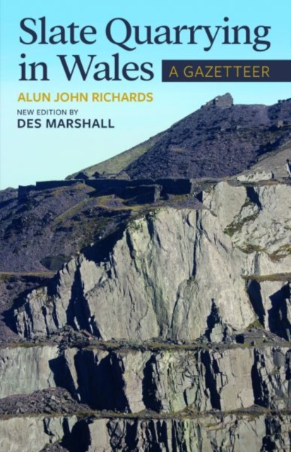 Slate Quarrying in Wales: A Gazetteer, Paperback / softback Book