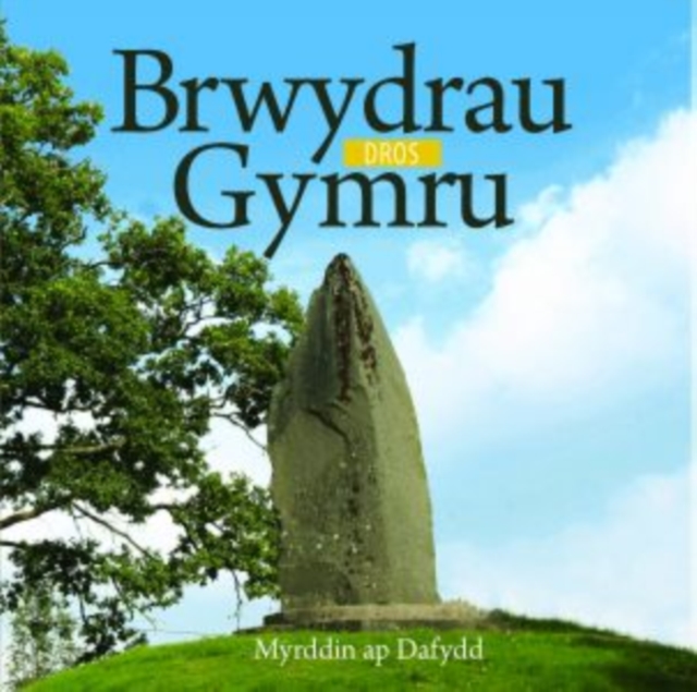 Cyfres Celc Cymru: Brwydrau dros Gymru, Paperback / softback Book