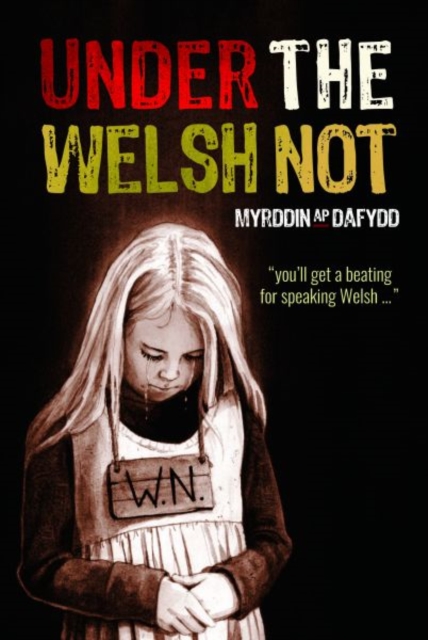 Under the Welsh Not, Paperback / softback Book