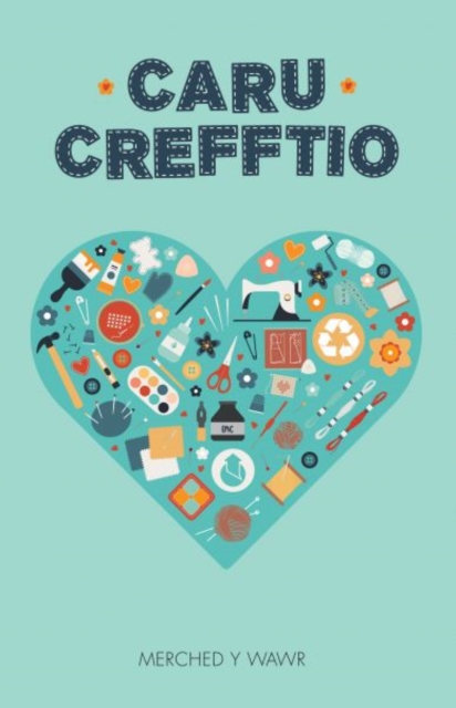 Caru Crefftio, Paperback / softback Book