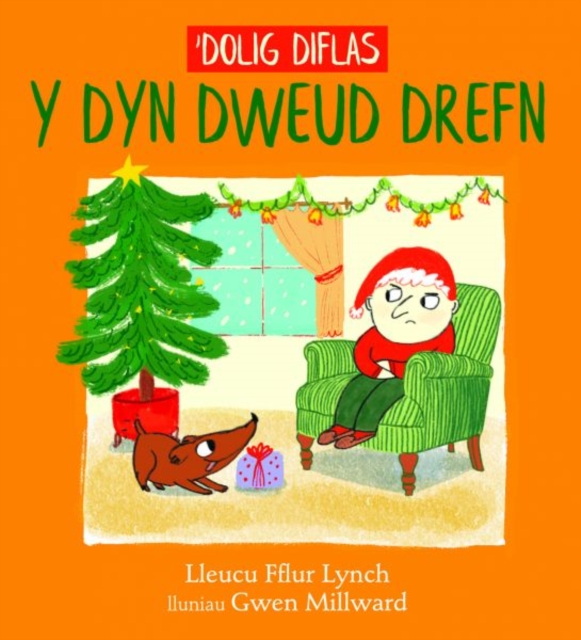 'Dolig Diflas y Dyn Dweud Drefn, Paperback / softback Book