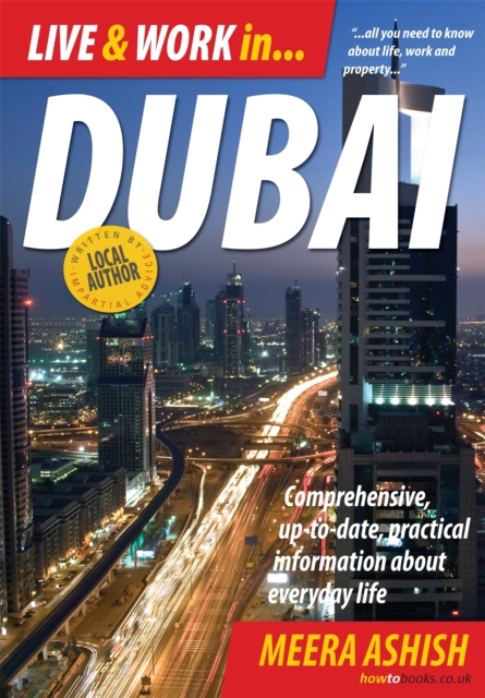 Live and Work in Dubai : Comprehensive, Up-to-date, Practical Information About Everyday Life, Paperback Book