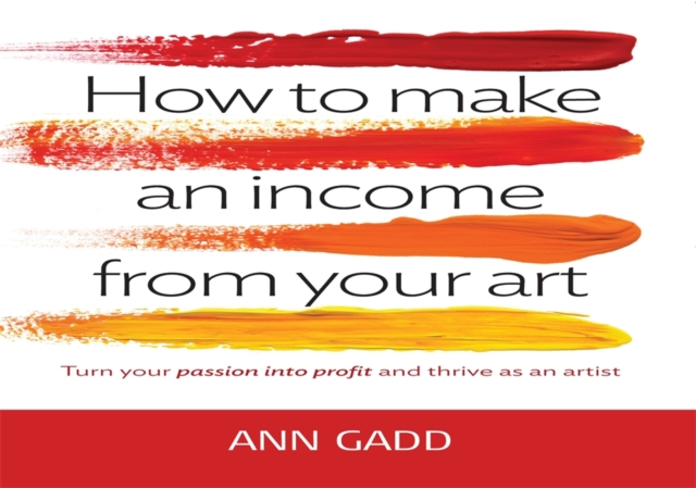How To Make Income From Your Art, Paperback / softback Book