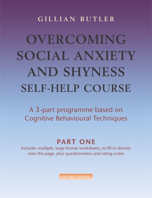 Overcoming Social Anxiety & Shyness Self Help Course  [3 vol pack], Paperback / softback Book