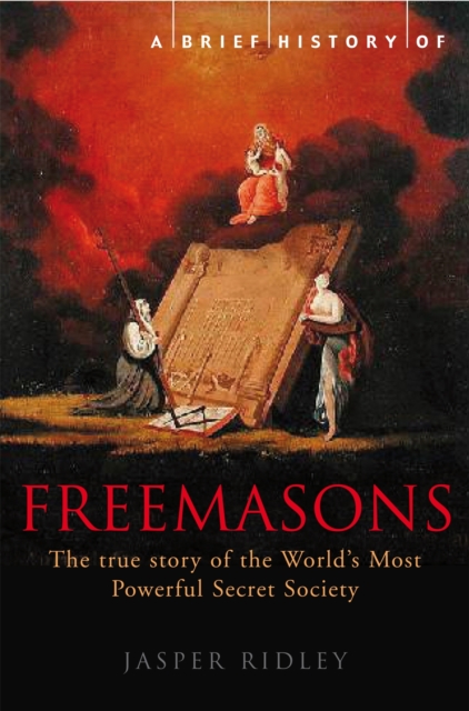 A Brief History of the Freemasons, Paperback / softback Book