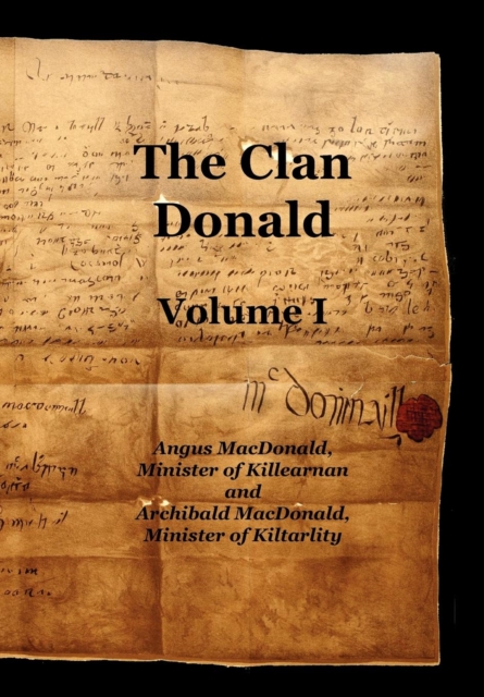 The Clan Donald - Volume 1, Paperback / softback Book