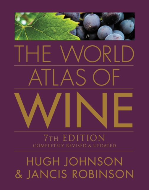 The World Atlas of Wine, 7th Edition, Hardback Book