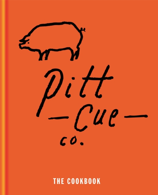 Pitt Cue Co. - The Cookbook, Hardback Book