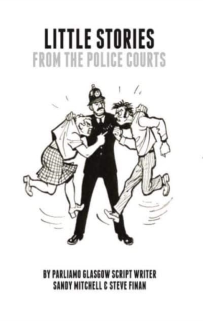 Little Stories From The Police Courts, Paperback / softback Book