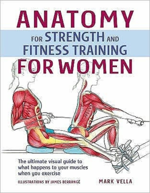 Anatomy and Strength Training for Women, Hardback Book