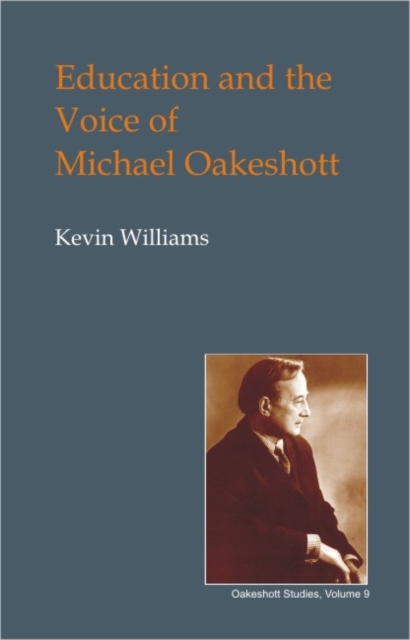 Education and the Voice of Michael Oakeshott, Hardback Book