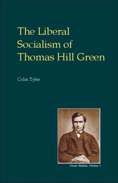The Metaphysics of Self-realisation and Freedom : Part One of the Liberal Socialism of Thomas Hill Green, Hardback Book