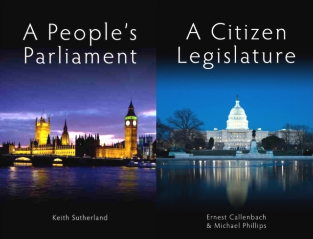 A People's Parliament/A Citizen Legislature, Hardback Book