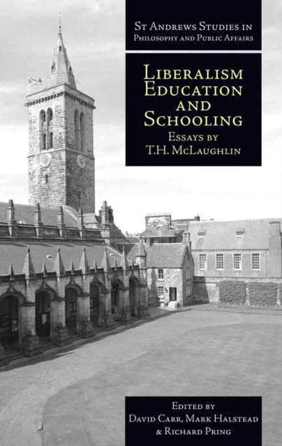 Liberalism, Education and Schooling : Essays by T.H. McLaughlin, PDF eBook