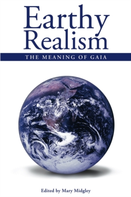 Earthy Realism : The Meaning of Gaia, EPUB eBook