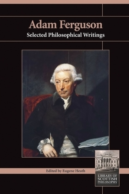 Adam Ferguson : Selected Philosophical Writings, PDF eBook