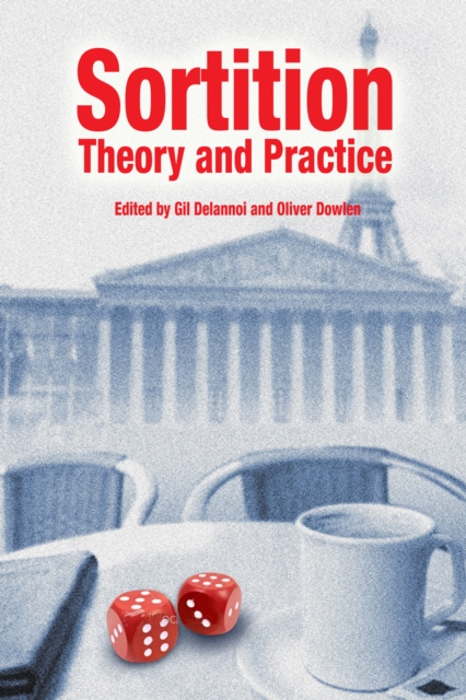 Sortition : Thoery and Practice, EPUB eBook