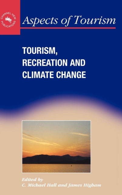 Tourism, Recreation and Climate Change, Hardback Book