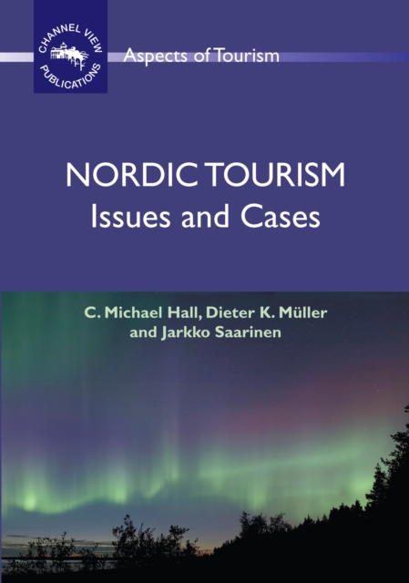 Nordic Tourism : Issues and Cases, PDF eBook