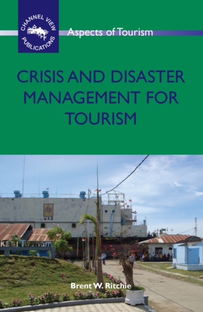 Crisis and Disaster Management for Tourism, PDF eBook