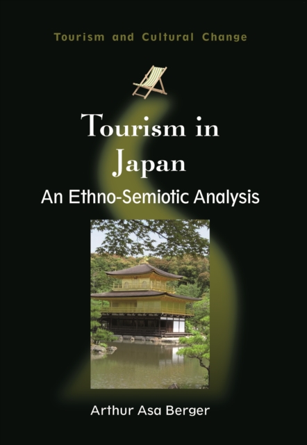 Tourism in Japan : An Ethno-Semiotic Analysis, Paperback / softback Book