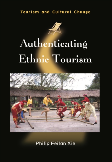 Authenticating Ethnic Tourism, Hardback Book