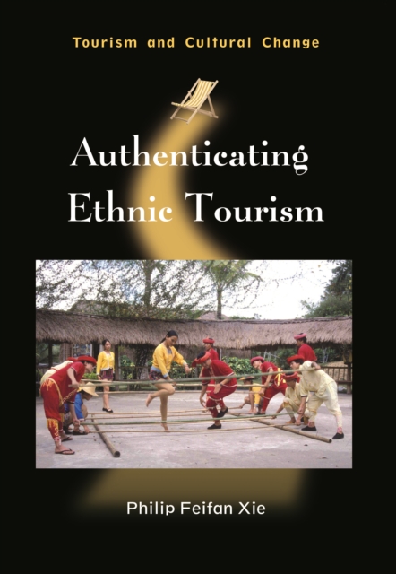 Authenticating Ethnic Tourism, PDF eBook