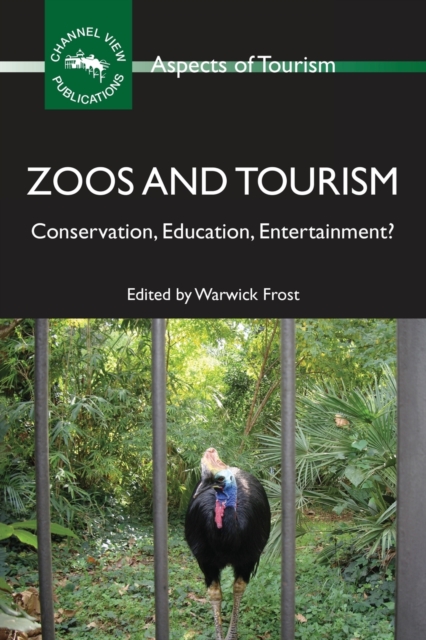 Zoos and Tourism : Conservation, Education, Entertainment?, Paperback / softback Book
