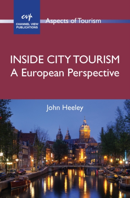 Inside City Tourism : A European Perspective, PDF eBook