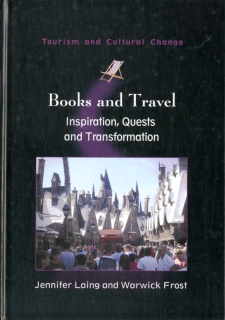 Books and Travel : Inspiration, Quests and Transformation, Hardback Book