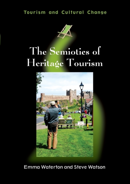 The Semiotics of Heritage Tourism, Paperback / softback Book