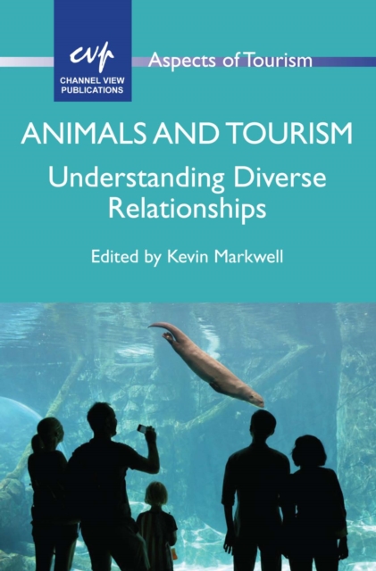 Animals and Tourism : Understanding Diverse Relationships, EPUB eBook