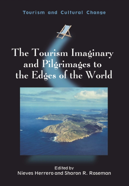 The Tourism Imaginary and Pilgrimages to the Edges of the World, EPUB eBook
