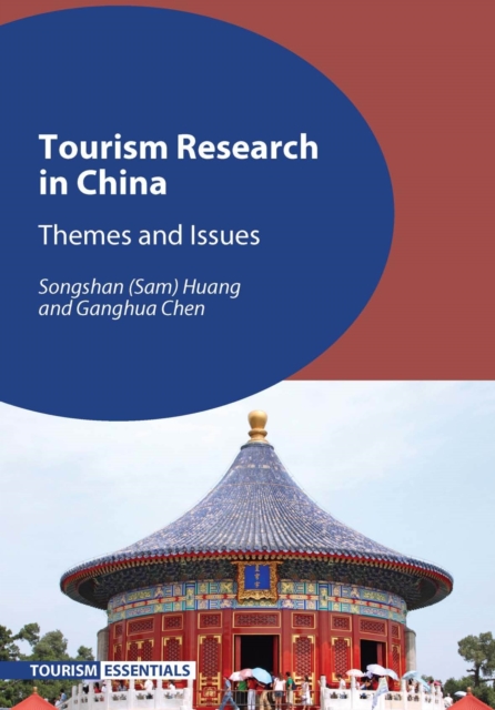 Tourism Research in China : Themes and Issues, Paperback / softback Book