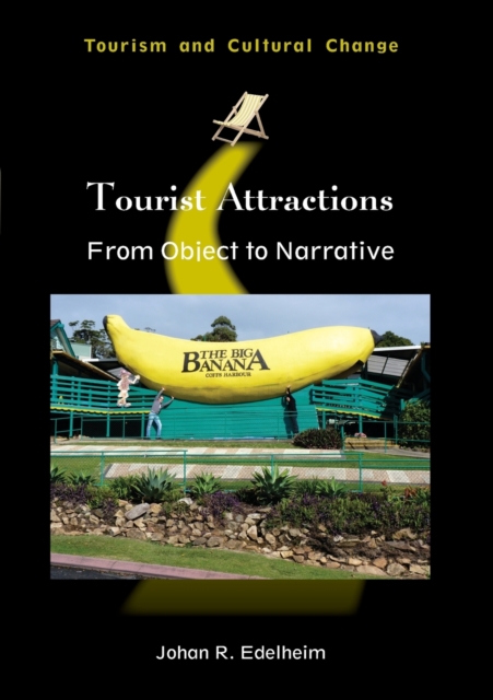 Tourist Attractions : From Object to Narrative, Paperback / softback Book