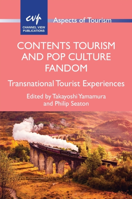 Contents Tourism and Pop Culture Fandom : Transnational Tourist Experiences, Paperback / softback Book