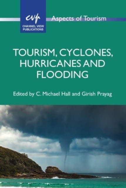 Tourism, Cyclones, Hurricanes and Flooding, Paperback / softback Book