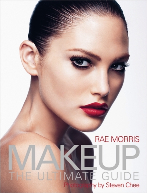 Makeup : The Ultimate Guide, Paperback / softback Book