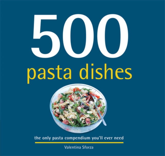 500 Pasta Dishes, Hardback Book
