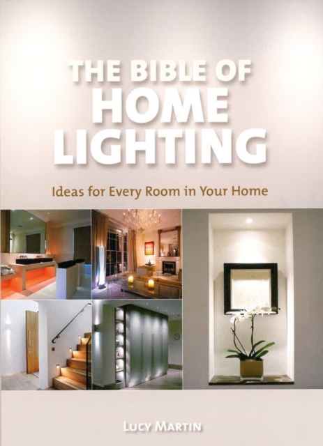 The Bible of Home Lighting, Hardback Book