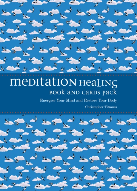Meditation Healing Book and Card Pack : Energise Your Mind and Restore Your Body, Cards Book