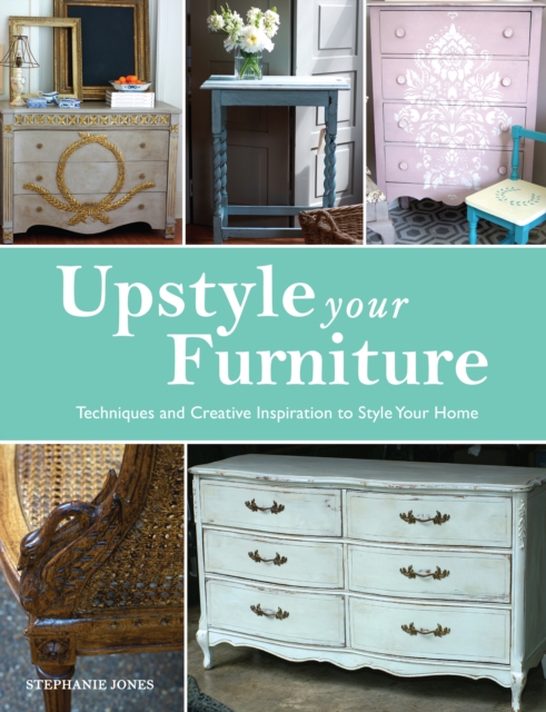 Upstyle Your Furniture, Paperback Book