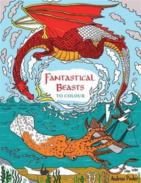 Fantastical Beasts to Colour, Paperback Book