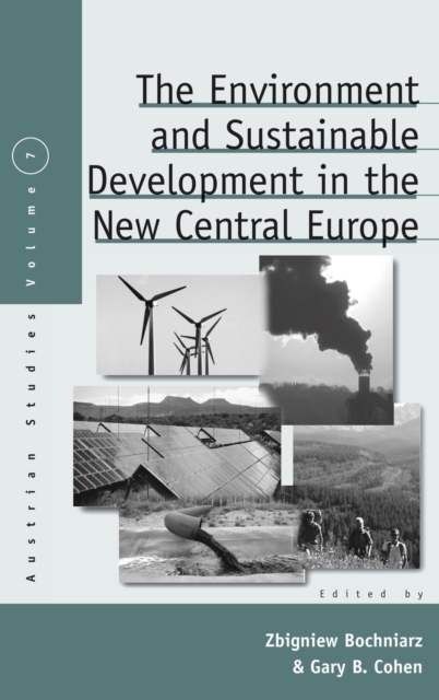 The Environment and Sustainable Development in the New Central Europe, Hardback Book