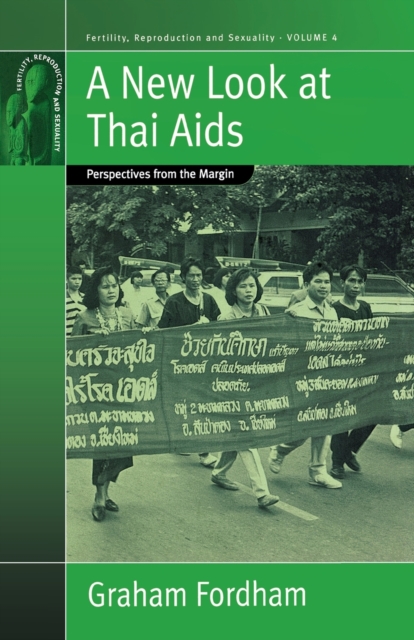 A New Look At Thai Aids : Perspectives from the Margin, Paperback / softback Book