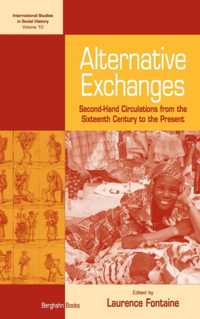 Alternative Exchanges : Second-Hand Circulations from the Sixteenth Century to the Present, Hardback Book