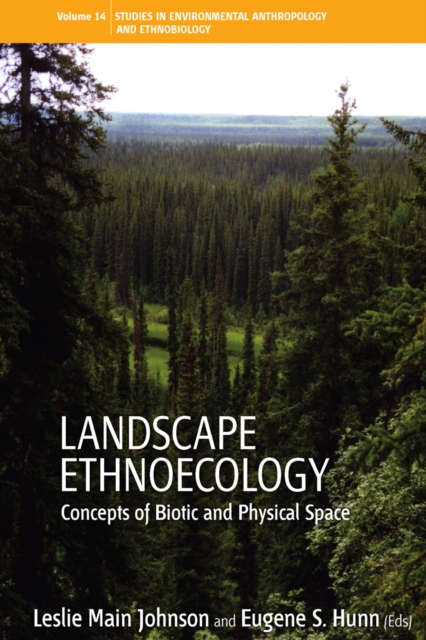 Landscape Ethnoecology : Concepts of Biotic and Physical Space, Hardback Book