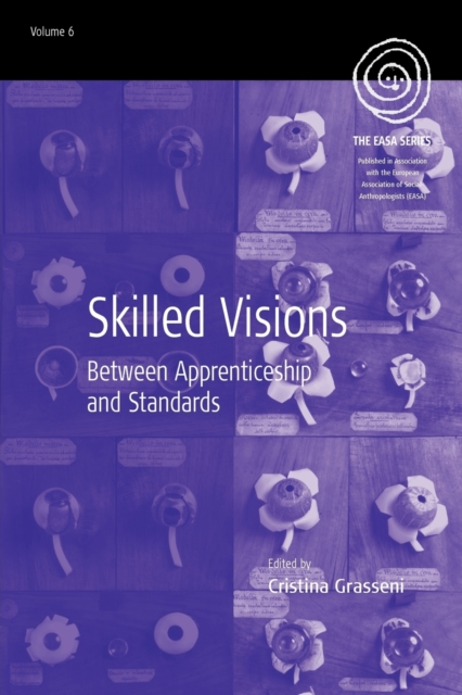 Skilled Visions : Between Apprenticeship and Standards, Paperback / softback Book